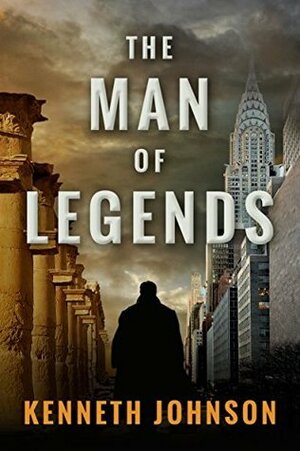 The Man of Legends by Kenneth C. Johnson