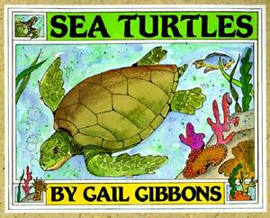 Sea Turtles by Gail Gibbons