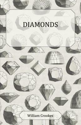 Diamonds by William Crookes