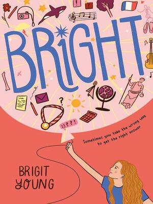 Bright by Brigit Young