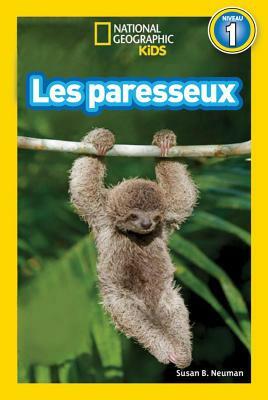 National Geographic Kids: Le Paresseux Dans La For?t Tropicale (Niveau 1) by Susan B. Neuman