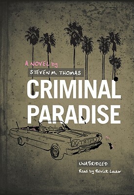 Criminal Paradise by Steven M. Thomas