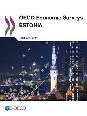 OECD Economic Surveys: Estonia 2015 by OECD