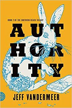 Authority - Otoritas by Jeff VanderMeer