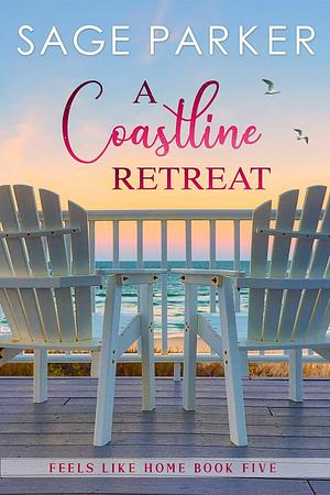 A Coastline Retreat Book Five by Sage Parker, Sage Parker