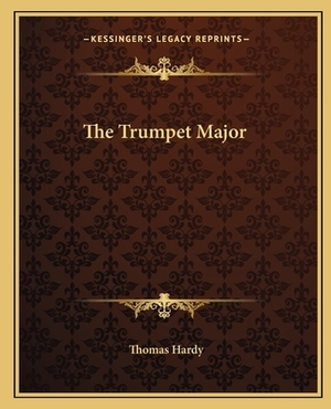 The Trumpet Major by Thomas Hardy