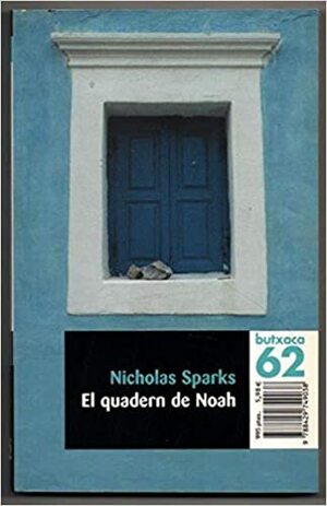 El Quadern De Noah by Nicholas Sparks