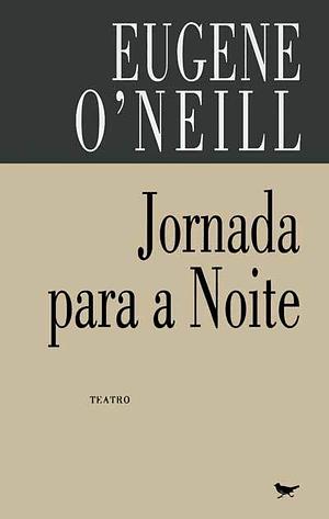 Jornada para a Noite by Jorge de Sena, Eugene O'Neill