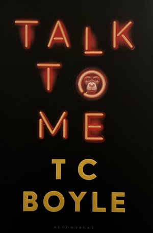 Talk to me by T.C. Boyle
