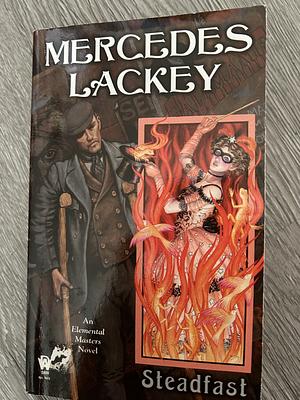 Steadfast by Mercedes Lackey