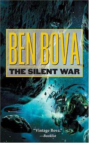 The Silent War by Ben Bova