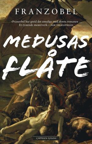 Medusas flåte by Franzobel