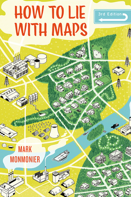 How to Lie with Maps by Mark Monmonier