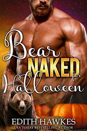 Bear Naked for Halloween by Edith Hawkes
