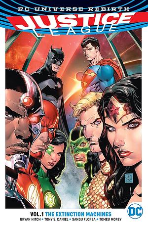 Justice League, Vol. 1: The Extinction Machines by Bryan Hitch