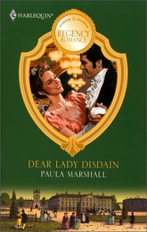 Dear Lady Disdain by Paula Marshall