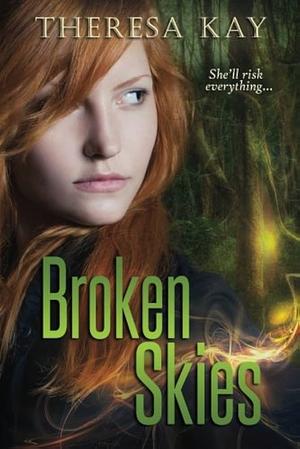 Broken Skies by Theresa Kay