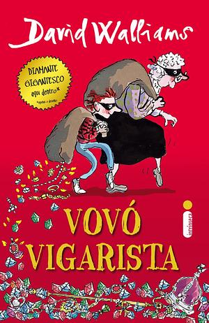 Vovó Vigarista by David Walliams