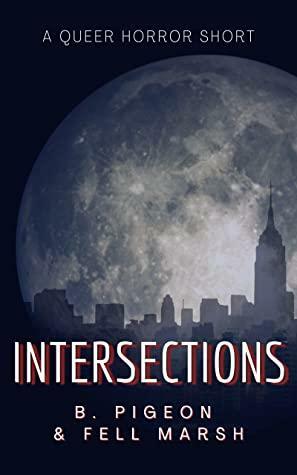 Intersections by B. Pigeon, Fell A. Marsh
