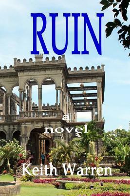 Ruin by Keith Warren