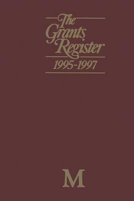 The Grants Register 1995-1997 by Lisa Williams