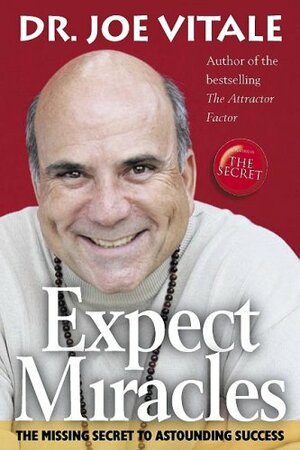 Expect Miracles by Joe Vitale