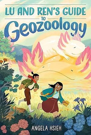 Lu and Ren's Guide to Geozoology by Angela Hsieh