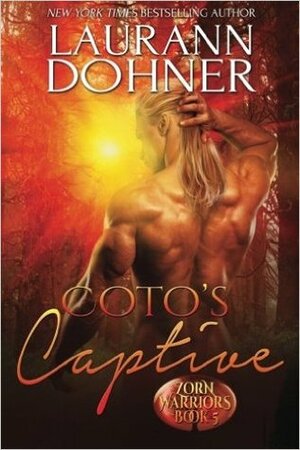 Coto's Captive by Laurann Dohner