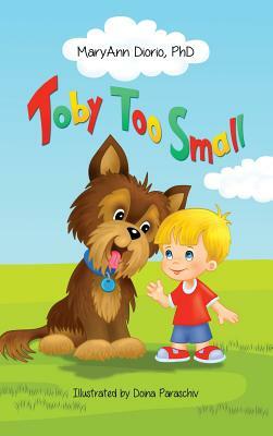 Toby Too Small by Maryann Diorio