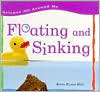 Floating And Sinking (Science All Around Me) by Karen Bryant-Mole