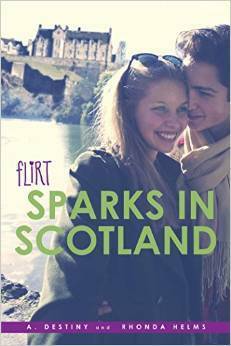 Sparks in Scotland by A. Destiny, Rhonda Helms