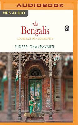 The Bengalis: A Portrait of a Community by Sudeep Chakravarti