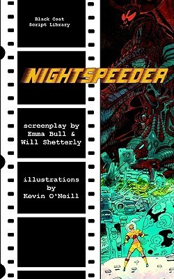 Nightspeeder: The Screenplay by Will Shetterly, Emma Bull