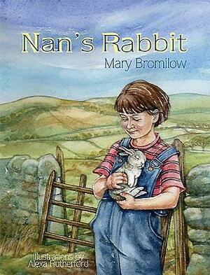 Nan's Rabbit by Mary Bromilow