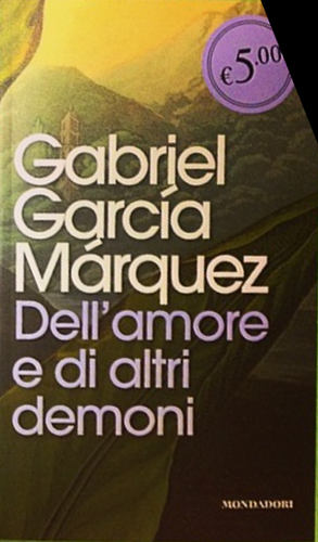 Dell'amore e di altri demoni by Gabriel García Márquez