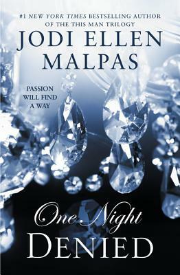 One Night: Denied by Jodi Ellen Malpas