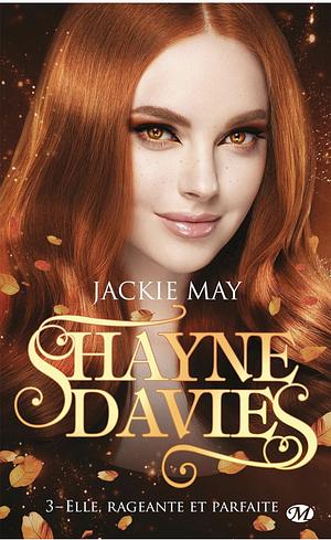 Elle, rageante et parfaite by Jackie May