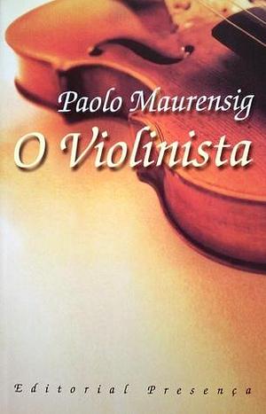 O Violinista by Paolo Maurensig