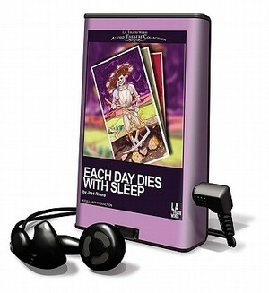 Each Day Dies with Sleep by Jose Rivera