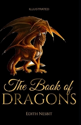 The Book of Dragons Illustrated by E. Nesbit