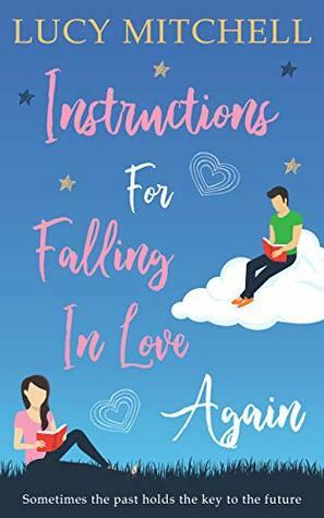 Instructions For Falling In Love Again by Lucy Mitchell