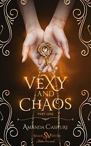Vexy and Chaos: Part One by Amanda Cashure