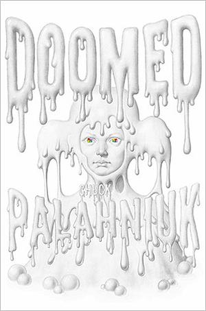 Doomed by Chuck Palahniuk