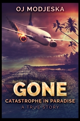 Gone by Oj Modjeska