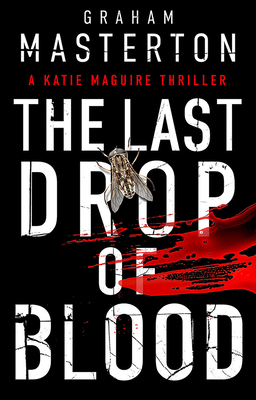 The Last Drop of Blood, Volume 11 by Graham Masterton