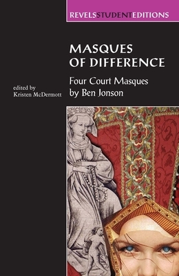 Masques of Difference: Four Court Masques by 