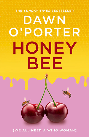 Honeybee by Dawn O'Porter