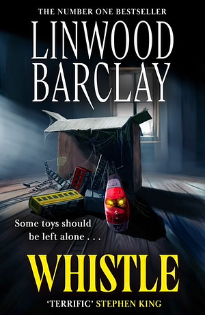 Whistle by Linwood Barclay