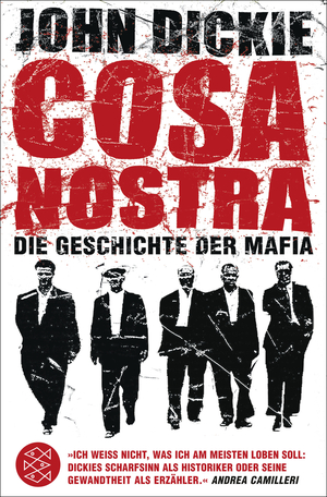 Cosa Nostra : die Geschichte der Mafia by John Dickie