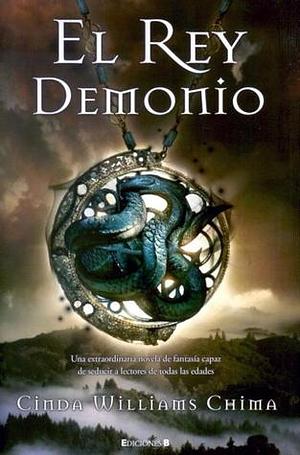 El rey demonio by Cinda Williams Chima